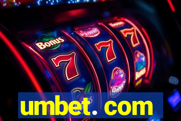 umbet. com